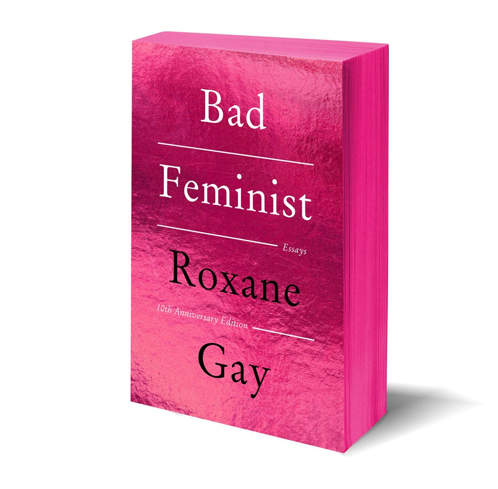 PRE-ORDER: Bad Feminist [Tenth Anniversary Edition]: Essays