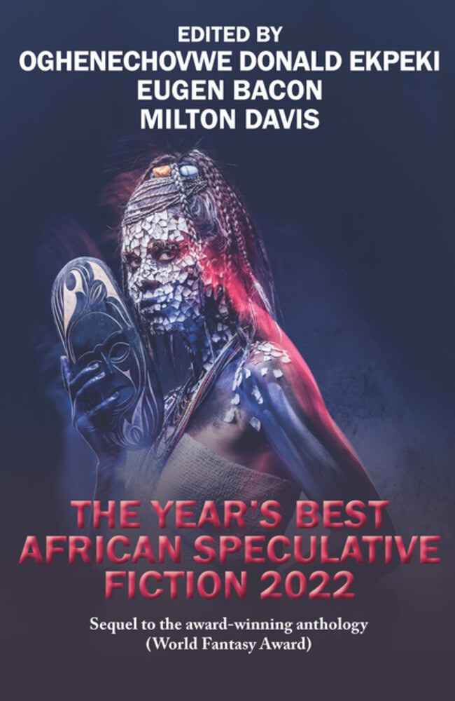The Year’s Best African Speculative Fiction (2022)