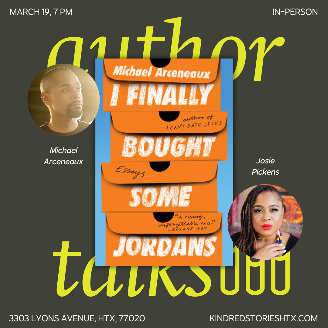 IRL Author Talk: I Finally Bought Some Jordans with Michael Arceneaux - March 19 @ 7PM