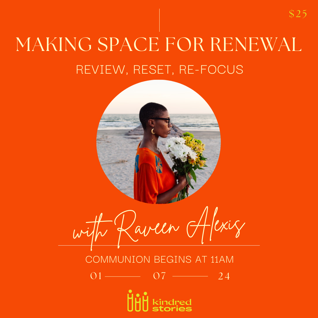 Making Space for Renewal: Review, Reset, Refocus - January 7, 2024 @ 11 AM
