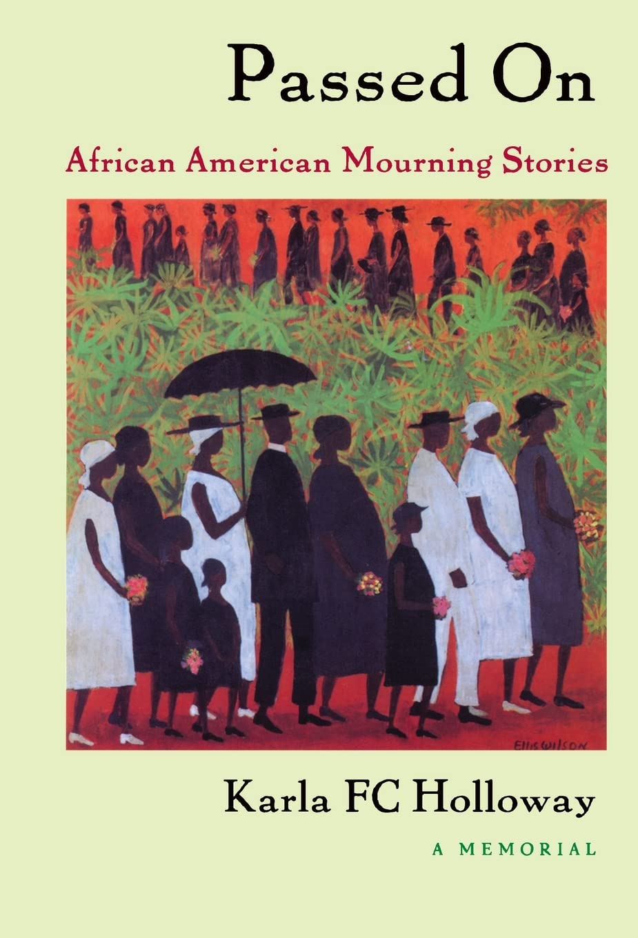 Passed on: African American Mourning Stories, a Memorial