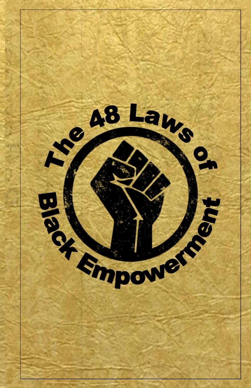 The 48 Laws of Black Empowerment by Dante Fortson – Kindred Stories