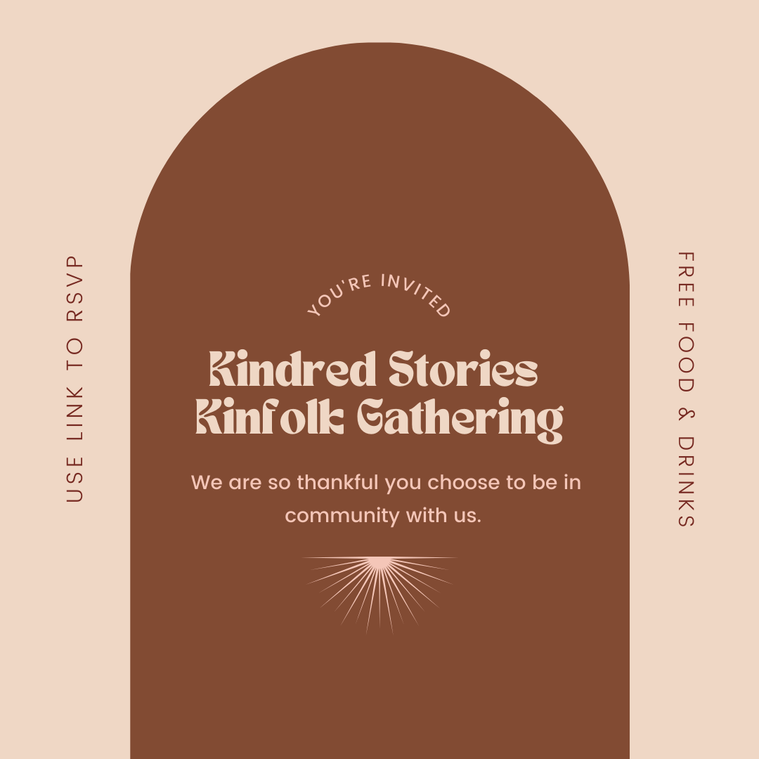 Kindred Stories Kinfolk Gathering (INVITE ONLY)