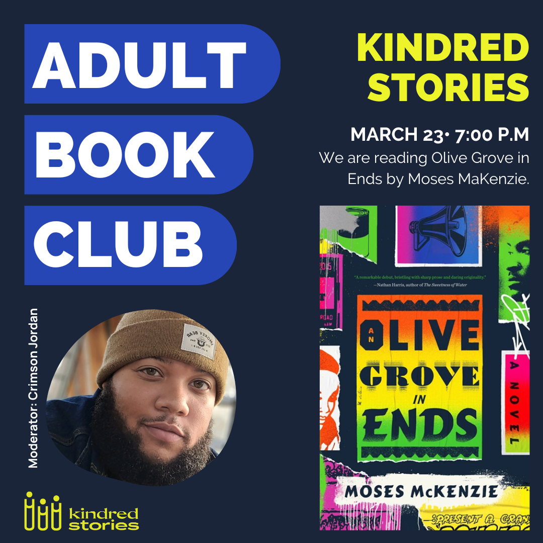 March 2023 Adult Book Club- Olive Grove in Ends by Moses McKenzie
