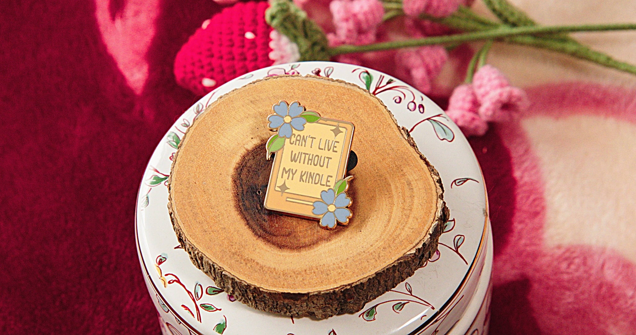 "Can't Live Without My Kindle" Enamel Pin