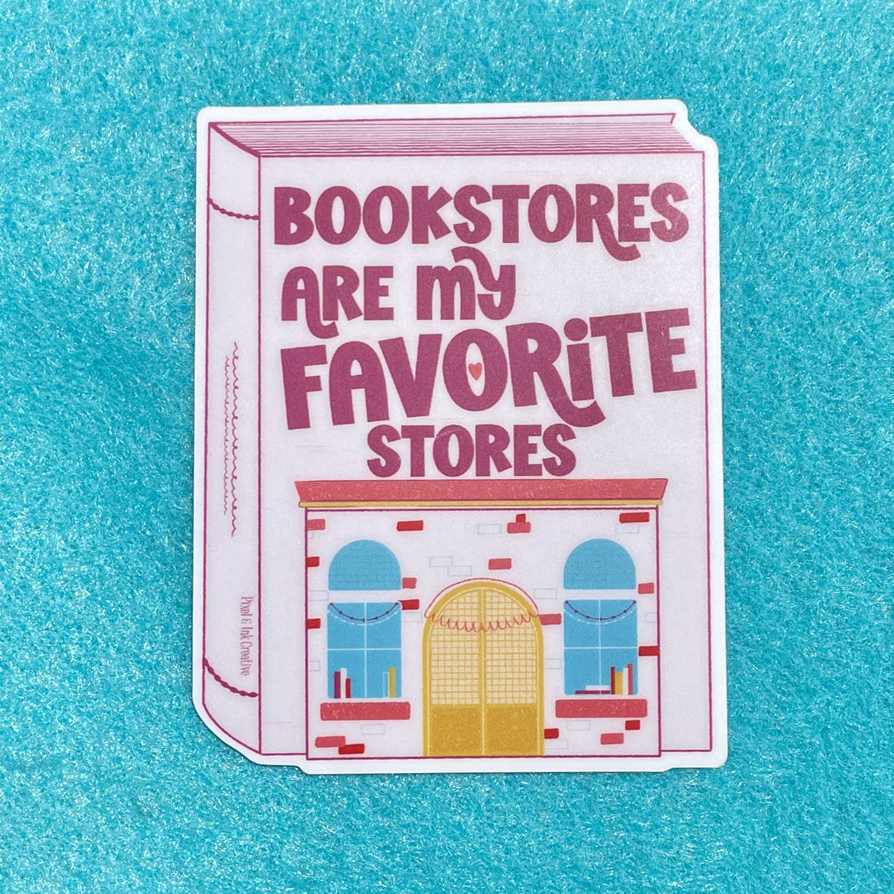 Bookstores Are My Favorite Stores Sticker