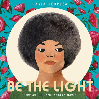 Be the Light : How She Became Angela Davis