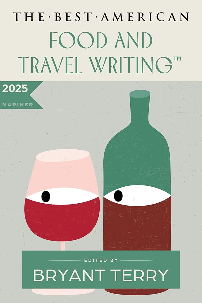 The Best American Food and Travel Writing 2025 cover image
