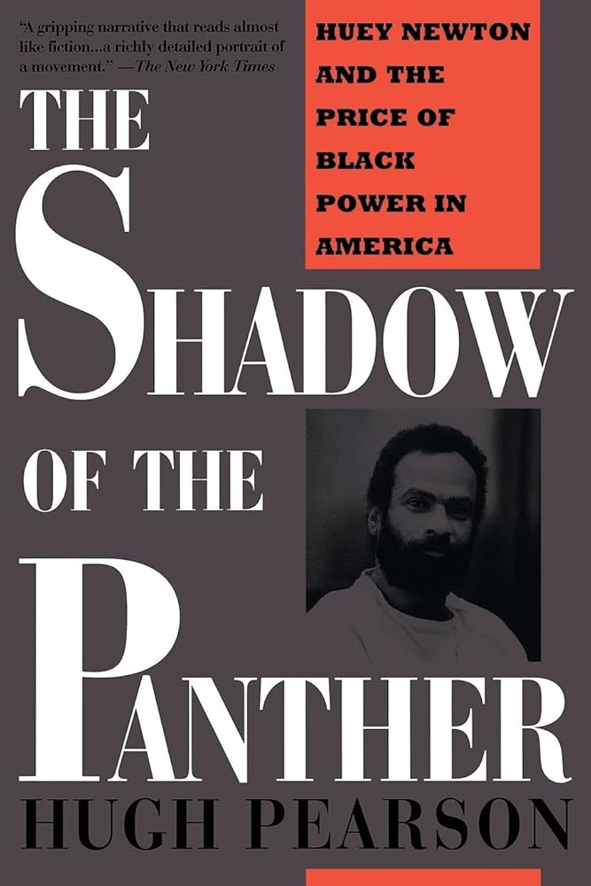 Shadow Of The Panther: Huey Newton And The Price Of Black Power In America cover image