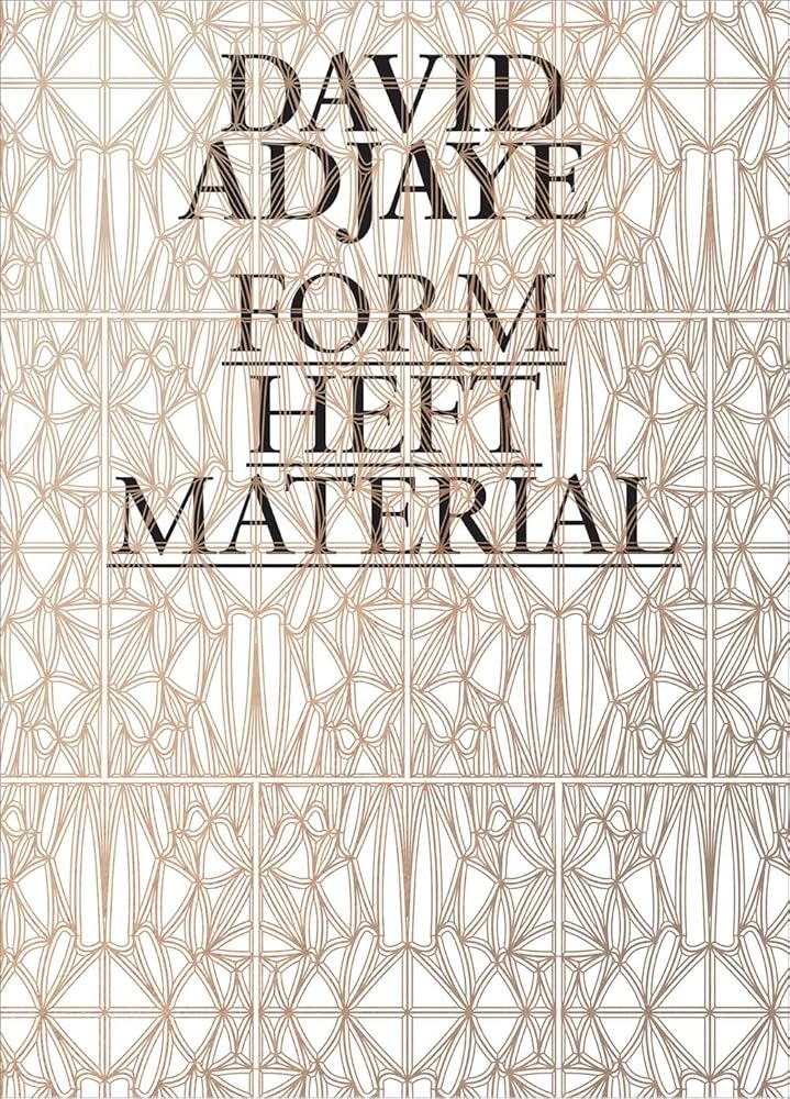David Adjaye: Form, Heft, Material cover image