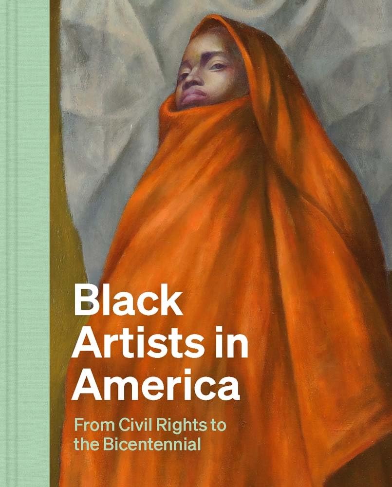 Black Artists in America: From Civil Rights to the Bicentennial cover image