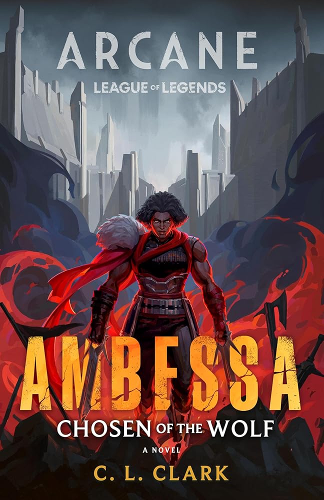 Ambessa: Chosen of the Wolf: A League of Legends: Arcane Novel cover image