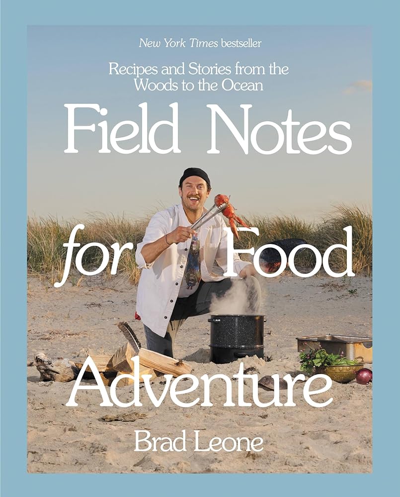 Field Notes for Food Adventure: Recipes and Stories from the Woods to the Ocean cover image