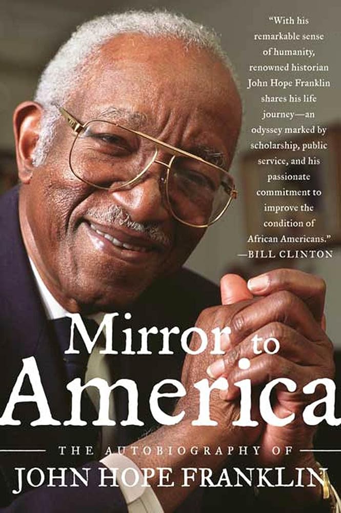 Mirror to America: The Autobiography of John Hope Franklin cover image