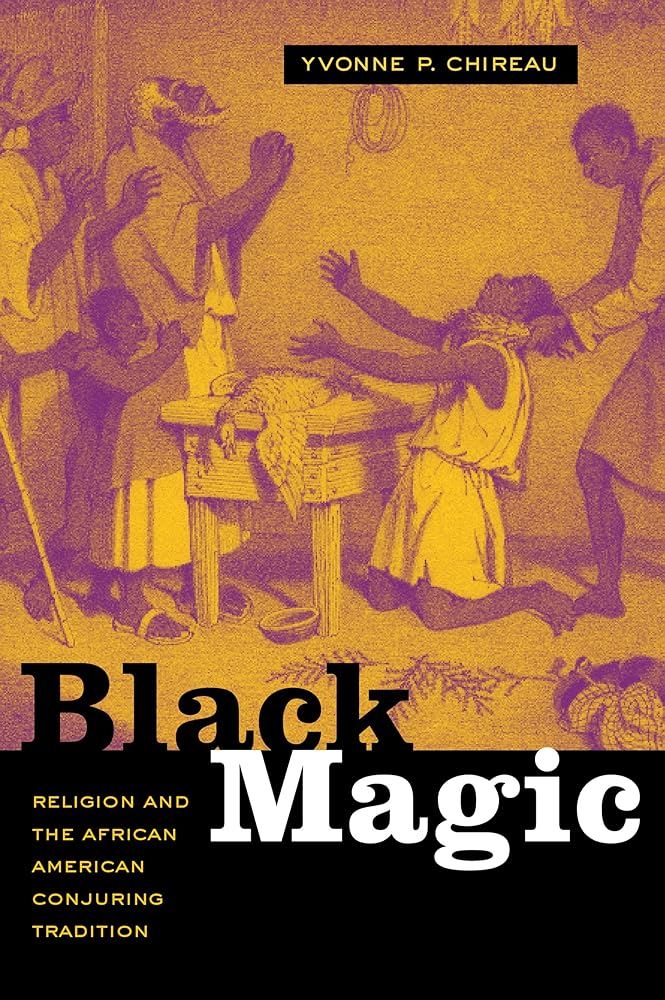Black Magic: Religion and the African American Conjuring Tradition cover image