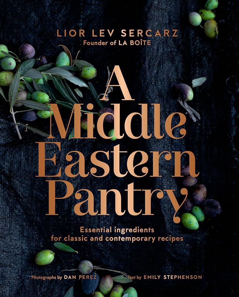 A Middle Eastern Pantry: Essential Ingredients for Classic and Contemporary Recipes: A Cookbook cover image