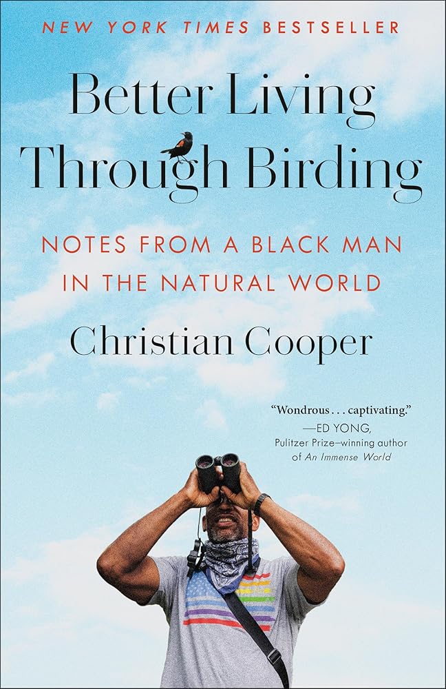 Better Living Through Birding: Notes from a Black Man in the Natural World cover image