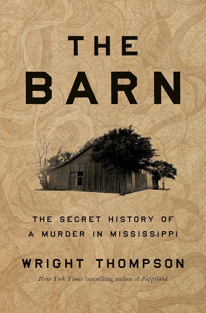 The Barn: The Secret History of a Murder in Mississippi cover image