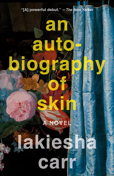 An Autobiography of Skin: A Novel