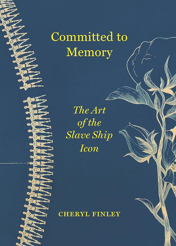 Committed to Memory: The Art of the Slave Ship Icon cover image