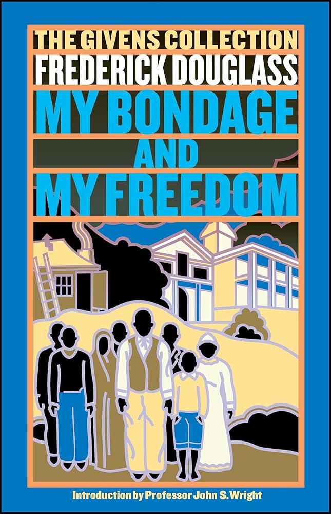 My Bondage and My Freedom: The Givens Collection cover image