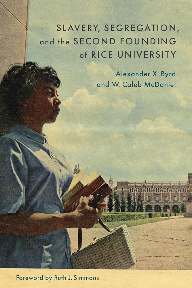 Slavery, Segregation, and the Second Founding of Rice University cover image