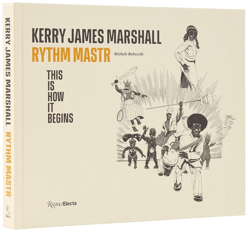 Kerry James Marshall: Rythm Mastr. This Is How It Begins cover image