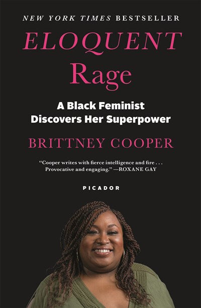 Eloquent Rage : A Black Feminist Discovers Her Superpower