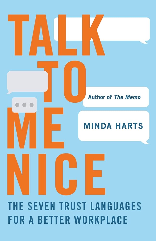 Talk to Me Nice: The Seven Trust Languages for a Better Workplace cover image