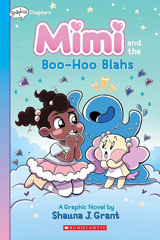 Mimi and the Boo-Hoo Blahs: A Graphix Chapters Book (Mimi #2) cover image