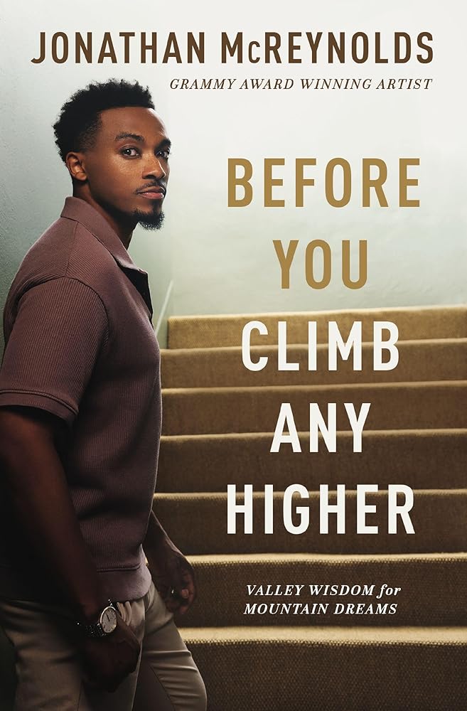 Before You Climb Any Higher: Valley Wisdom for Mountain Dreams cover image