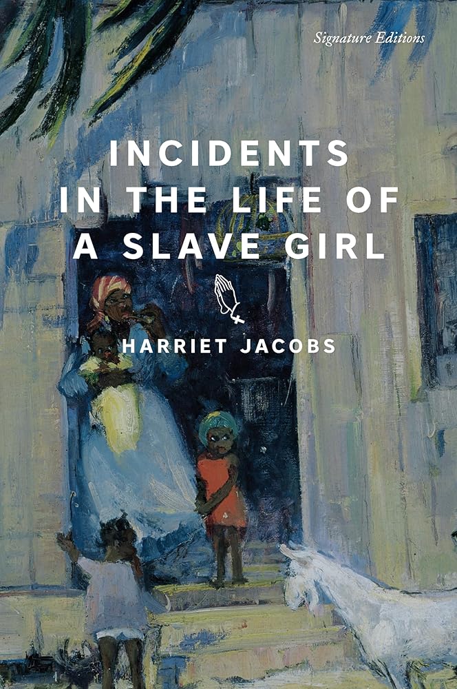 Incidents in the Life of a Slave Girl (Signature Editions) cover image