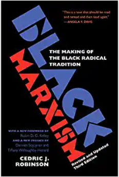 Black Marxism: The Making of the Black Radical Tradition cover image