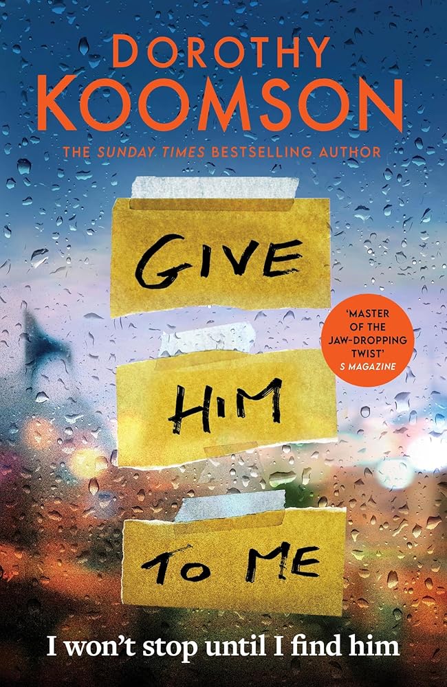 Give Him to Me: the heart-stopping new thriller from the Queen of the Big Reveal! cover image