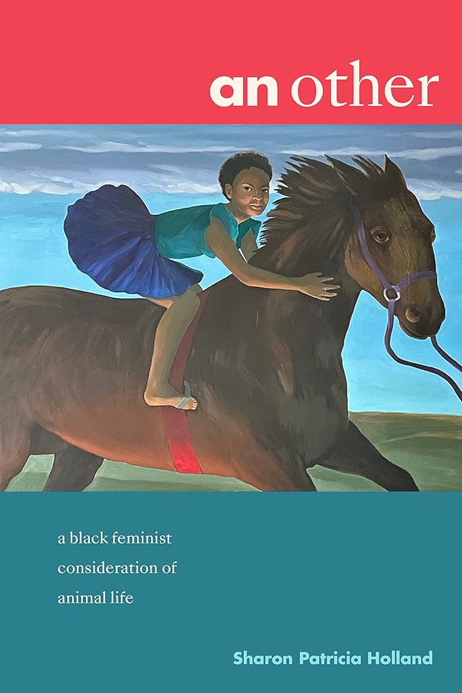 an other: a black feminist consideration of animal life (Black Outdoors: Innovations in the Poetics of Study) cover image