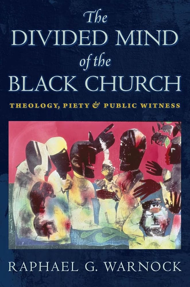 The Divided Mind of the Black Church: Theology, Piety, and Public Witness (Religion, Race, and Ethnicity) cover image