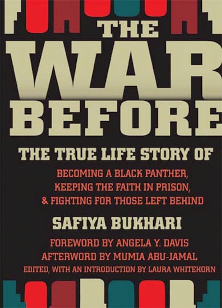 The War Before: The True Life Story of Becoming a Black Panther, Keeping the Faith in Prison, and Fighting for Those Left Behind cover image