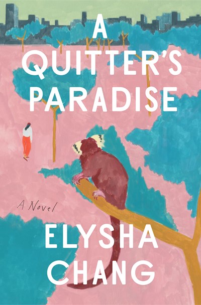 A Quitter's Paradise : A Novel