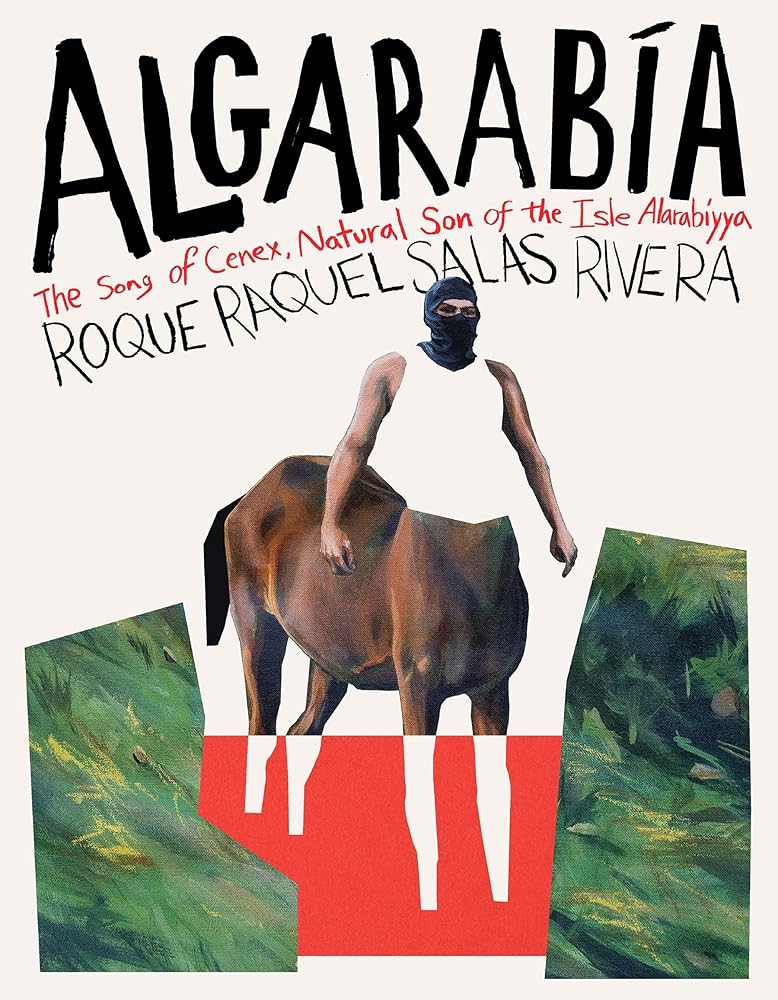 Algarabía: The Song of Cenex, Natural Son of the Isle Alarabíyya / La canción de Cenex, hijo natural de la Ínsula Alarabíyya cover image