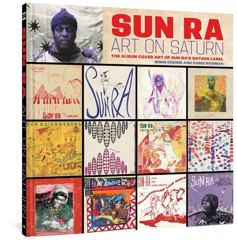 Sun Ra: Art on Saturn: The Album Cover Art of Sun Ra's Saturn Label cover image