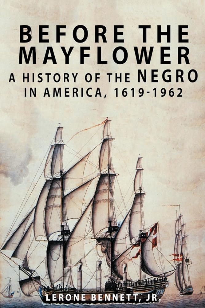 Before the Mayflower: A History of the Negro in America, 1619-1962 cover image