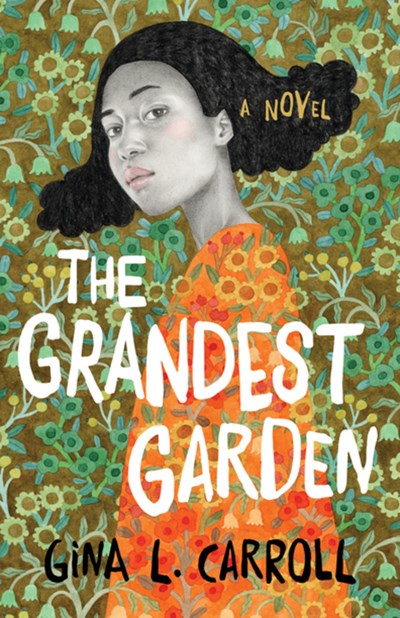 PRE-ORDER: The Grandest Garden: A Novel