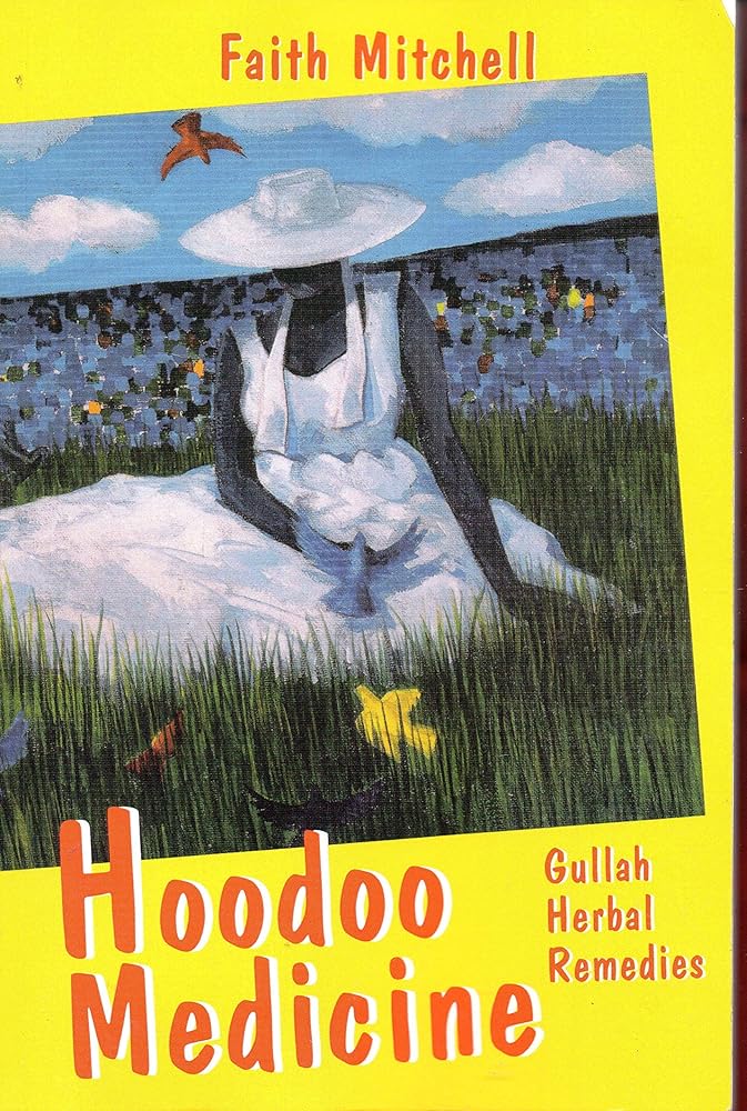 Hoodoo Medicine: Gullah Herbal Remedies cover image