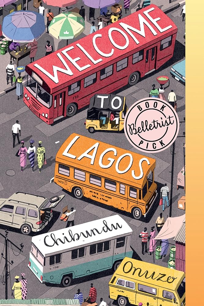 Welcome to Lagos: A Novel cover image