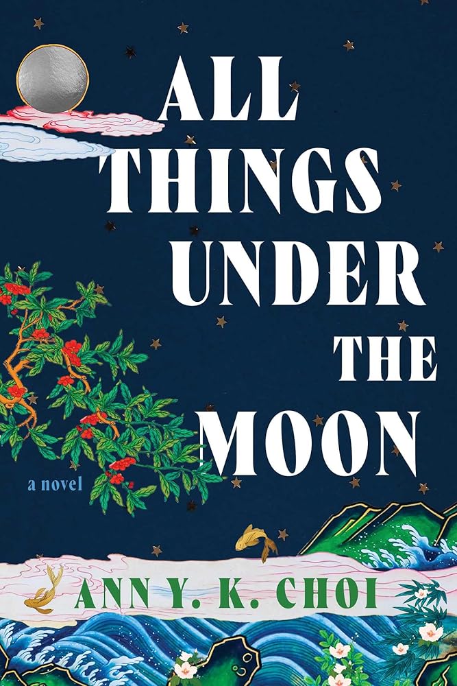 All Things Under the Moon: A Novel cover image