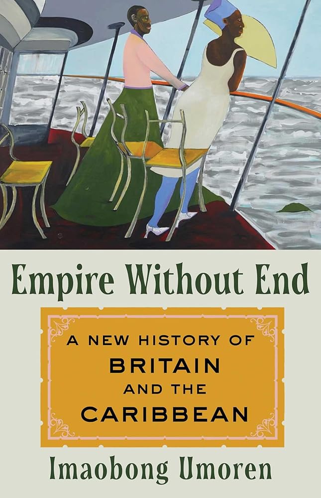 Empire Without End: A New History of Britain and the Caribbean cover image