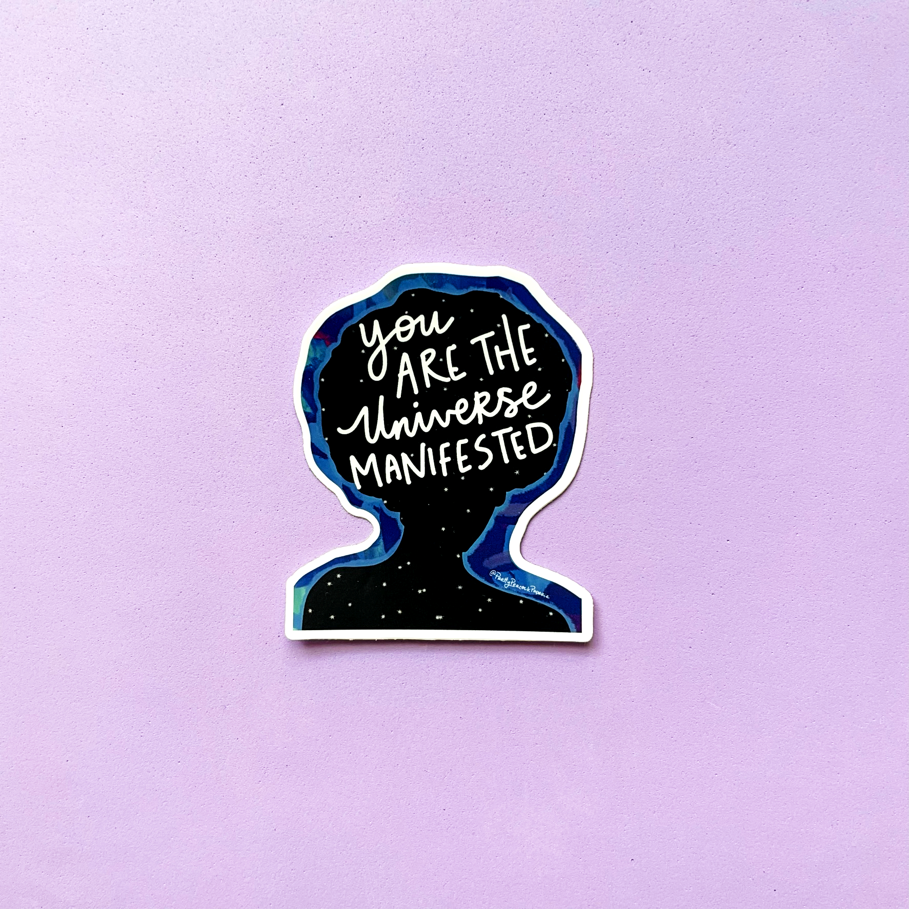 You Are the Universe Manifested Permanent Vinyl Sticker