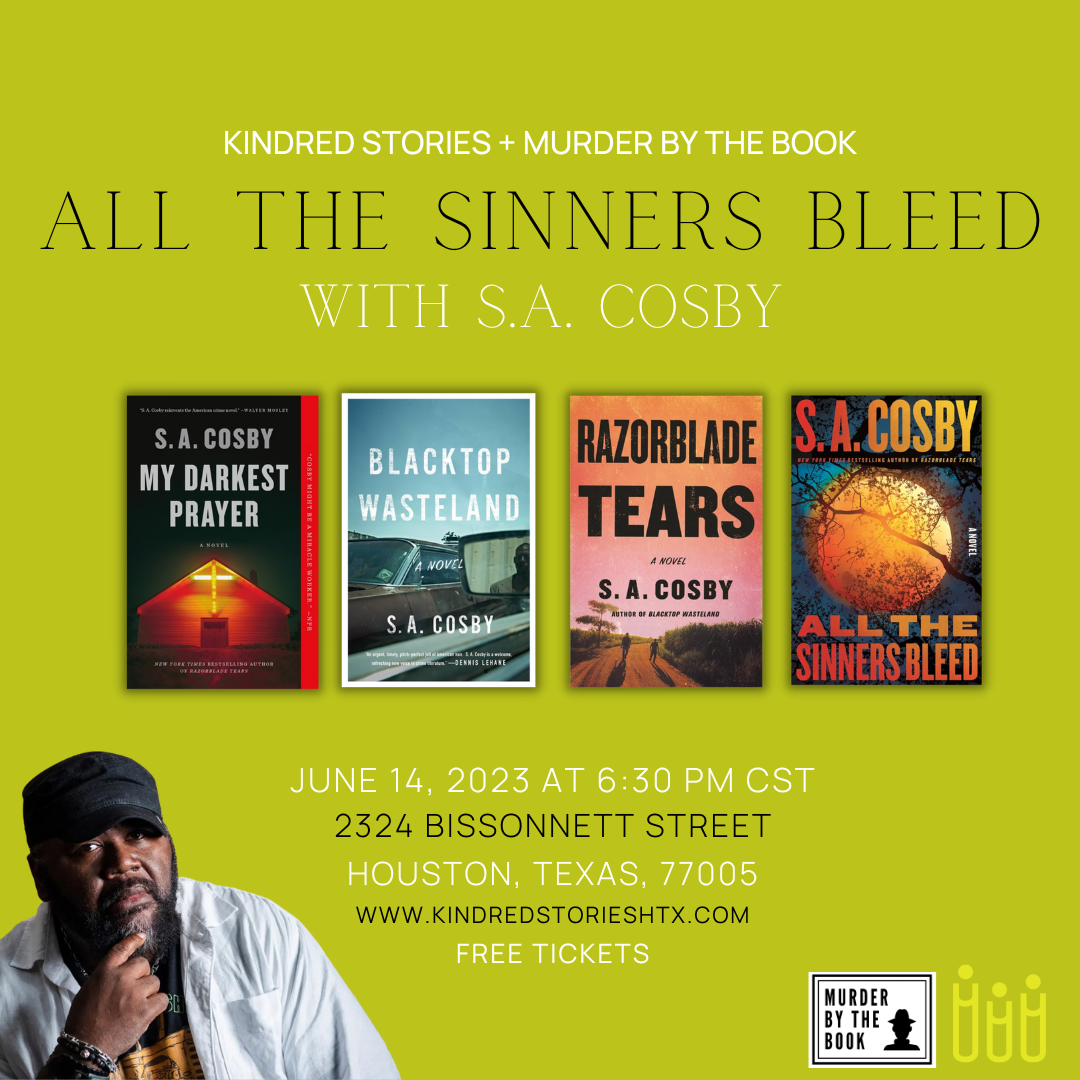Kindred Stories + Murder By The Book Presents All the Sinners Bleed with S.A. Cosby-June 14 at 6:30 PM CST