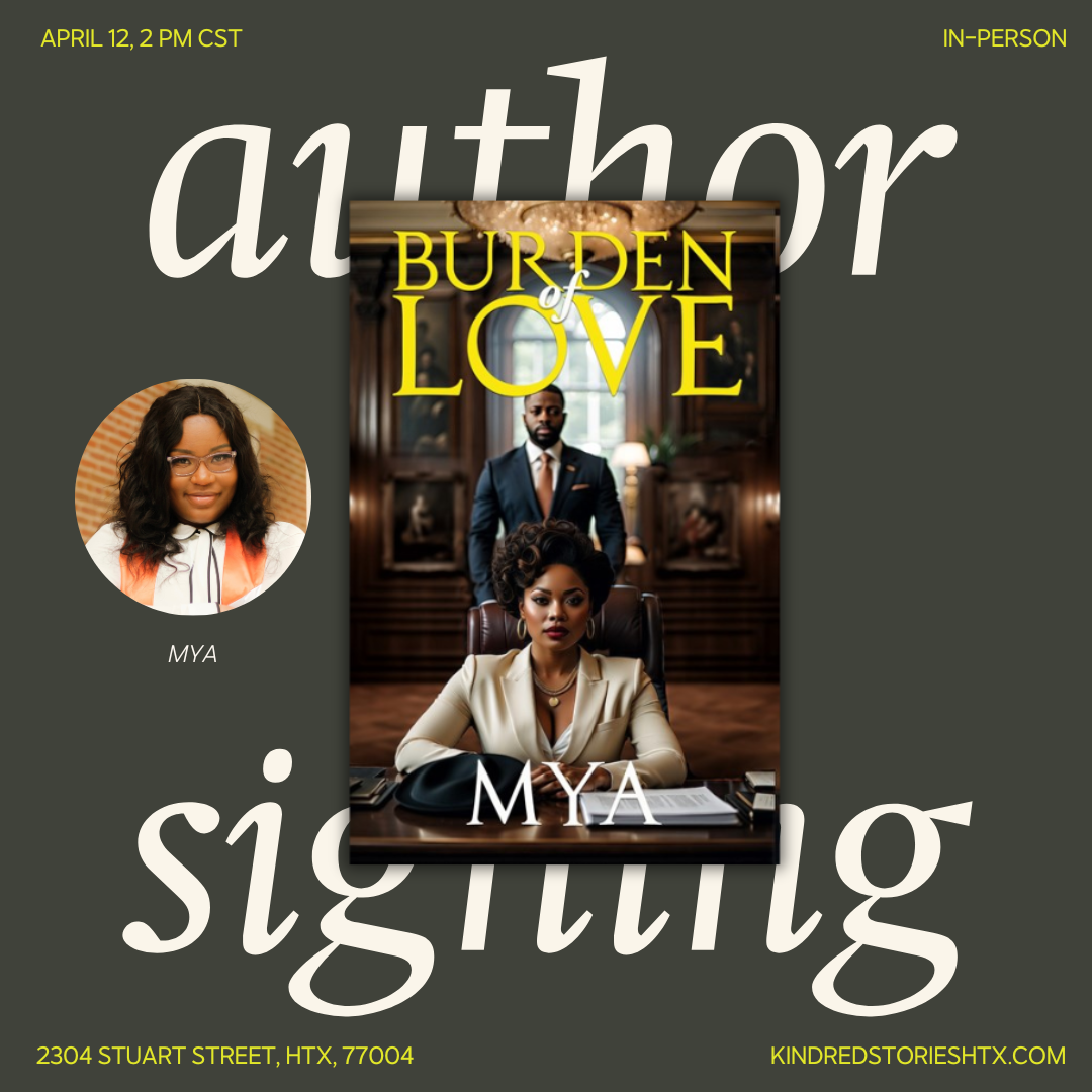 IRL BOOK SIGNING: Burden of Love with Mya - April 12 @ 2 PM CST