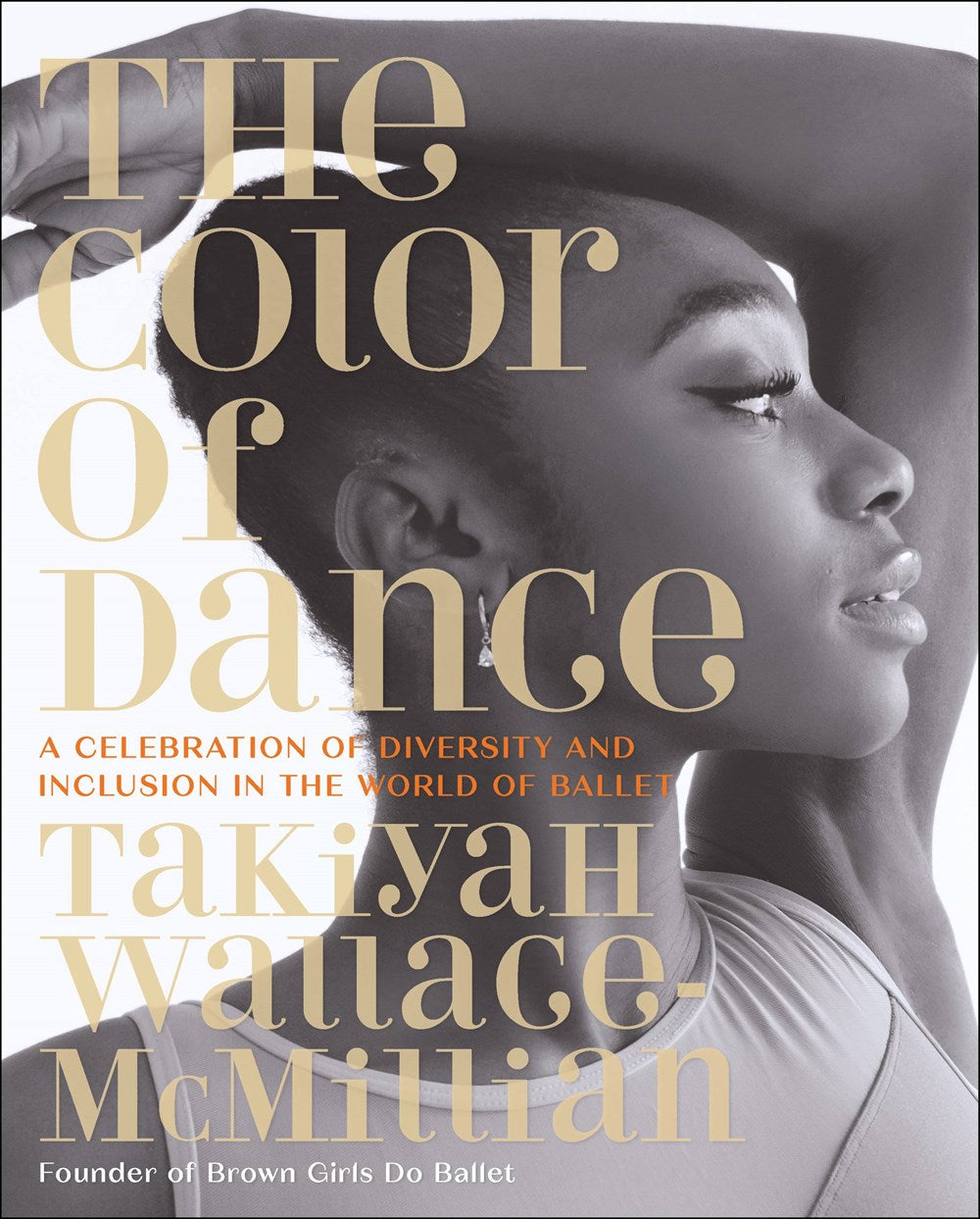 PRE-ORDER: The Color of Dance: A Celebration of Diversity and Inclusion in the World of Ballet